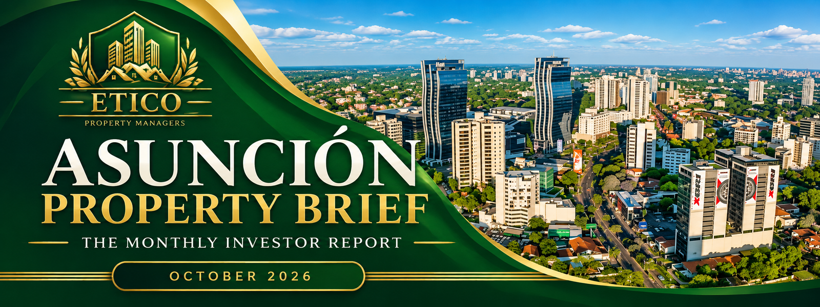 Asuncion Property Guide Newsletter For Foreign Investors - October 2026 asunción property brief banner